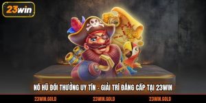 nổ hũ đổi thưởng uy tín